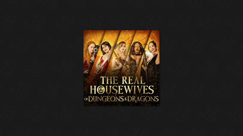 Real Housewives of Dungeons and Dragons