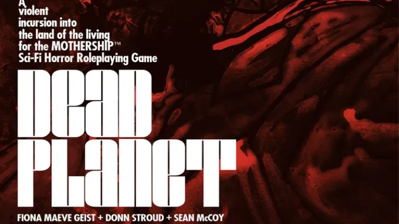 Mothership RPG Dead Planet