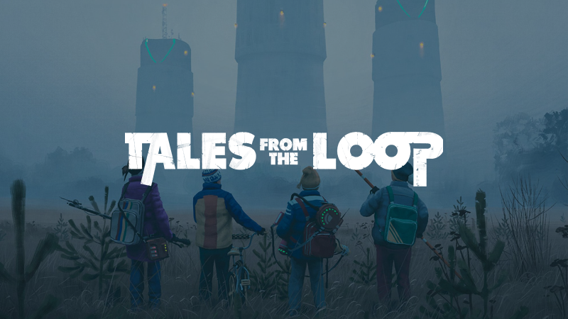 Tales from the Loop