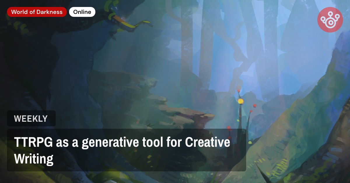 TTRPG as a generative tool for Creative Writing