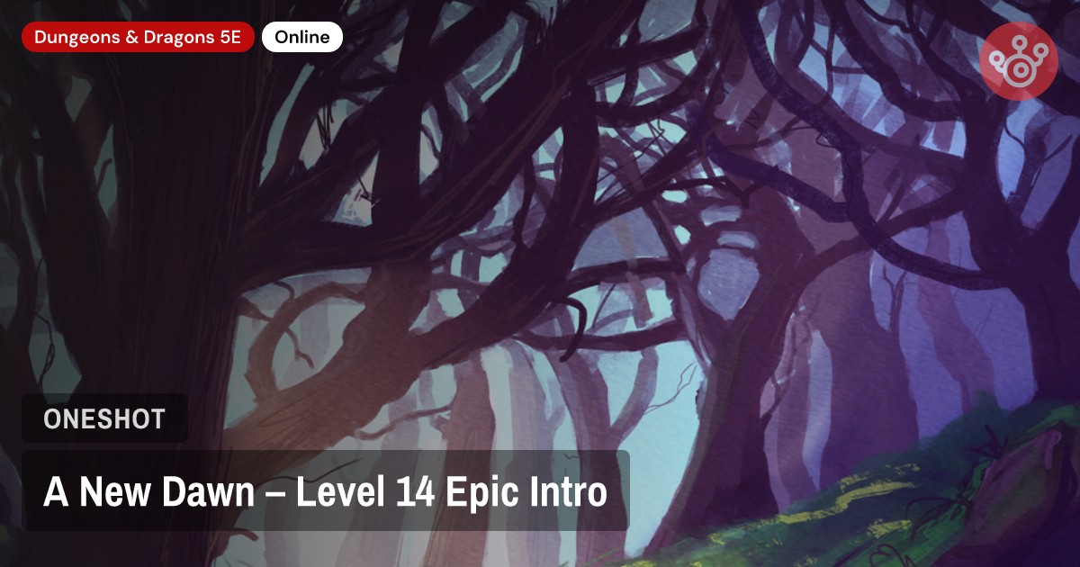 A New Dawn – Level 14 Epic Intro