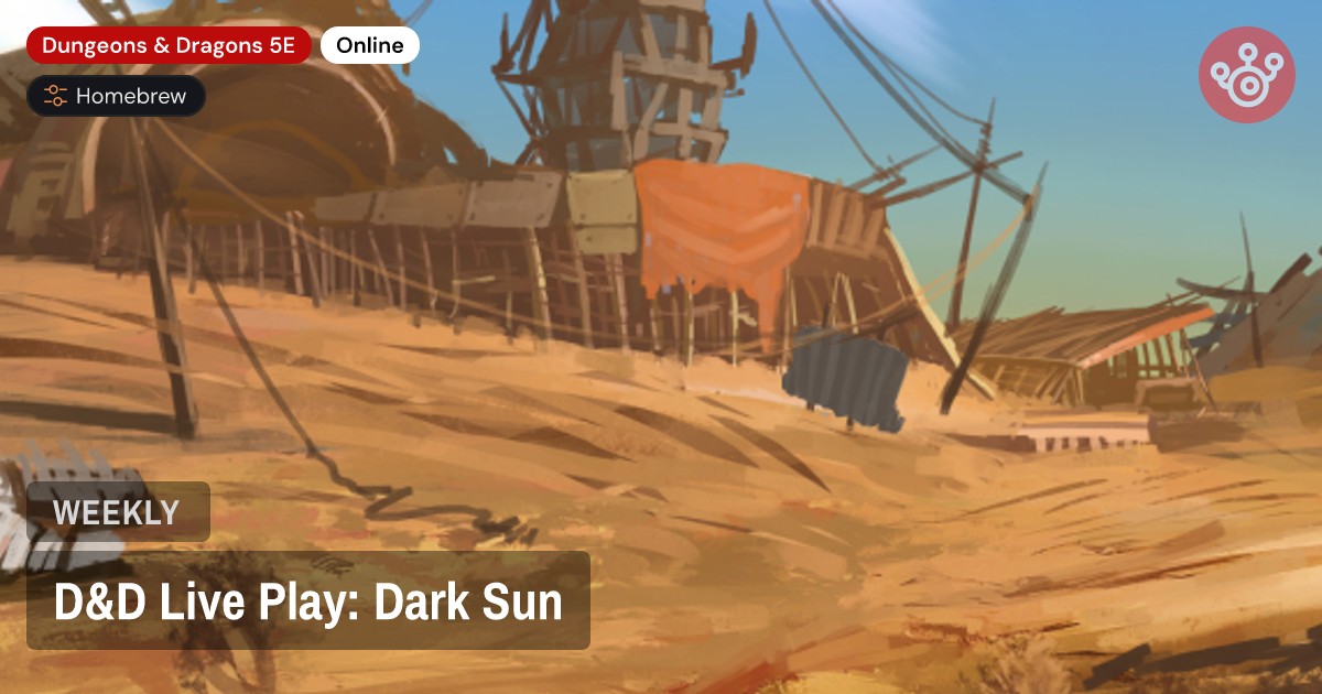 D&D Live Play: Dark Sun
