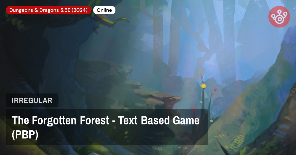The Forgotten Forest - Text Based Game (PBP)