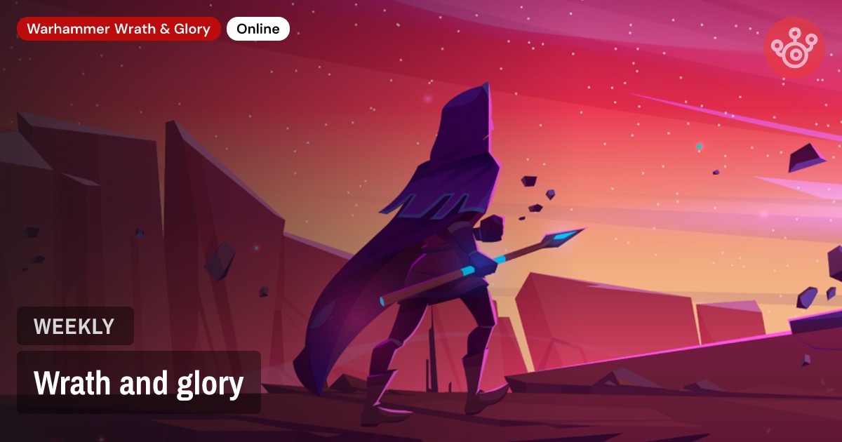 Wrath and glory