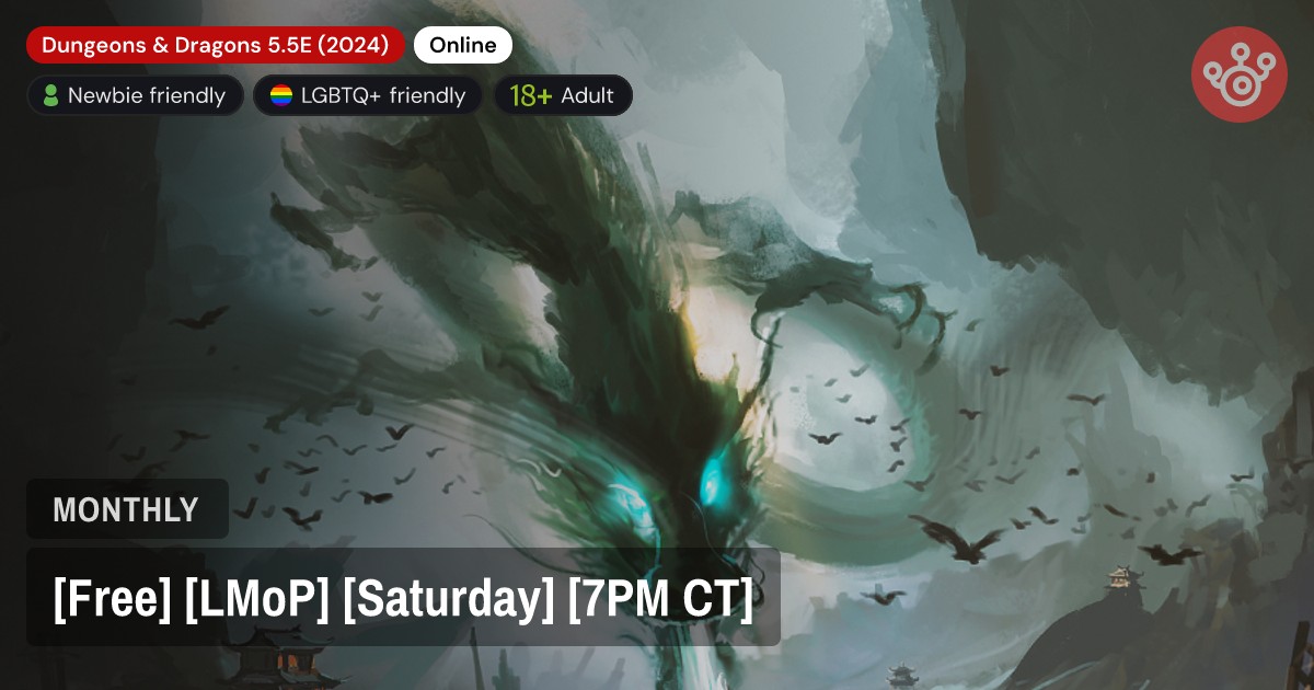 [Free] [LMoP] [Saturday] [7PM CT]
