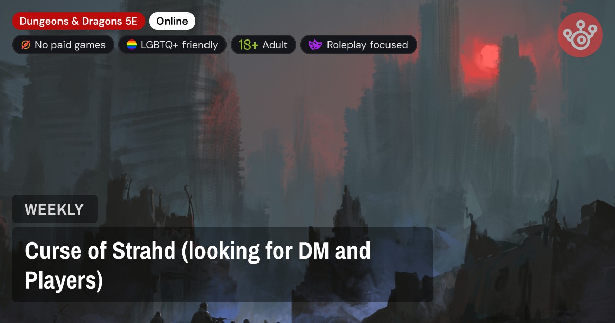 Curse of Strahd (looking for DM and Players)