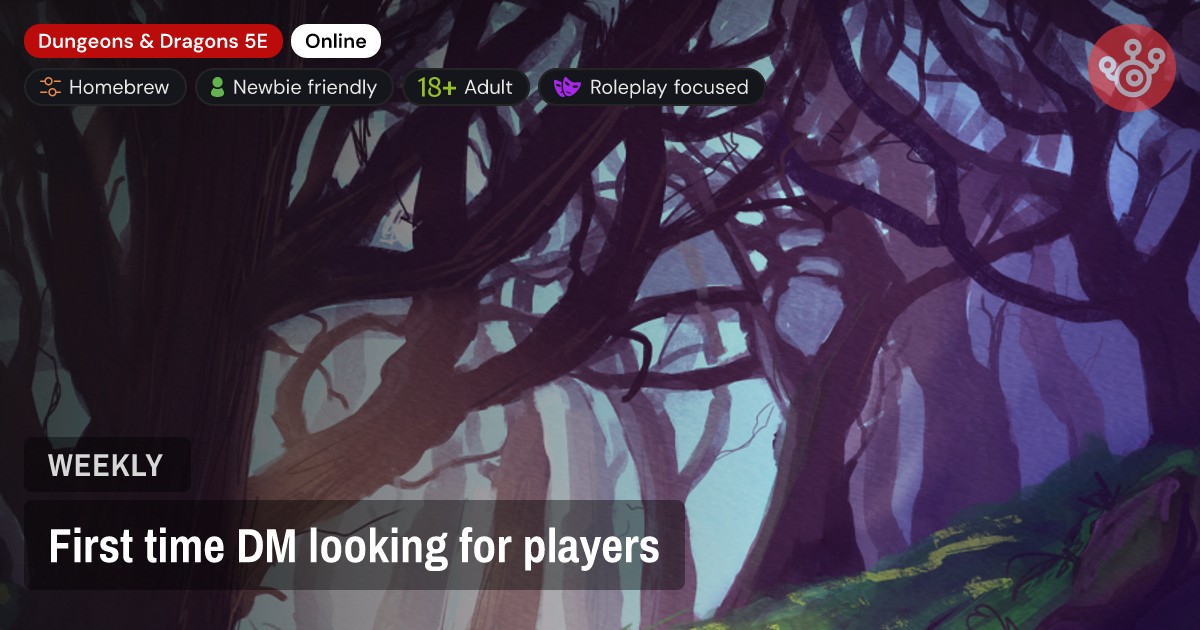 First time DM looking for players