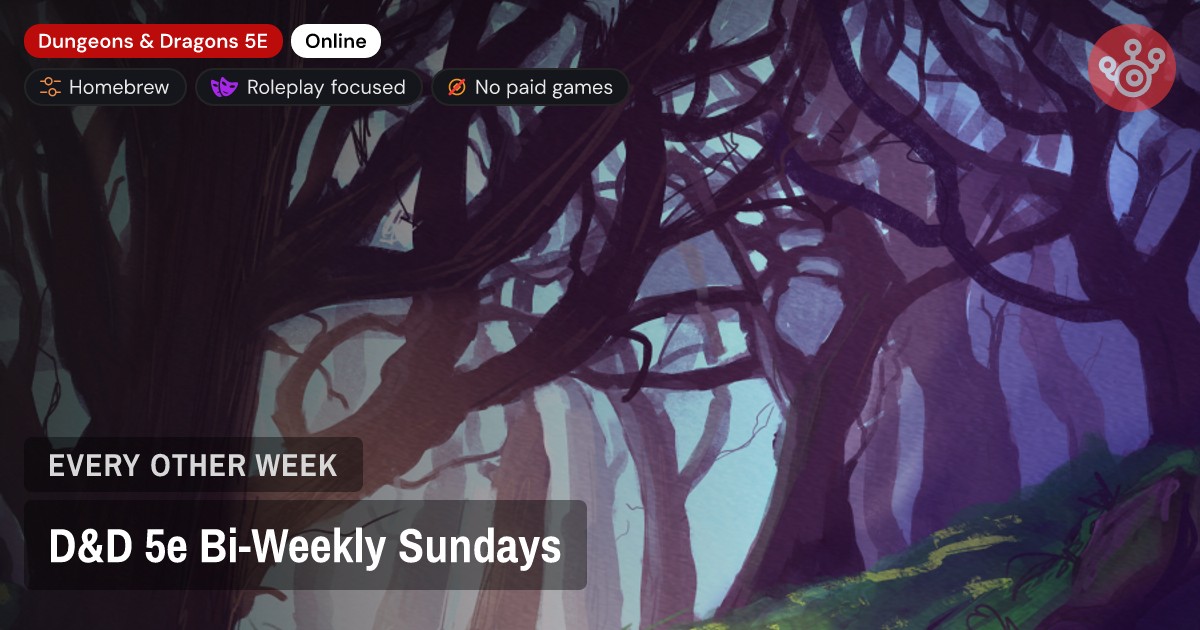 D&D 5e Bi-Weekly Sundays