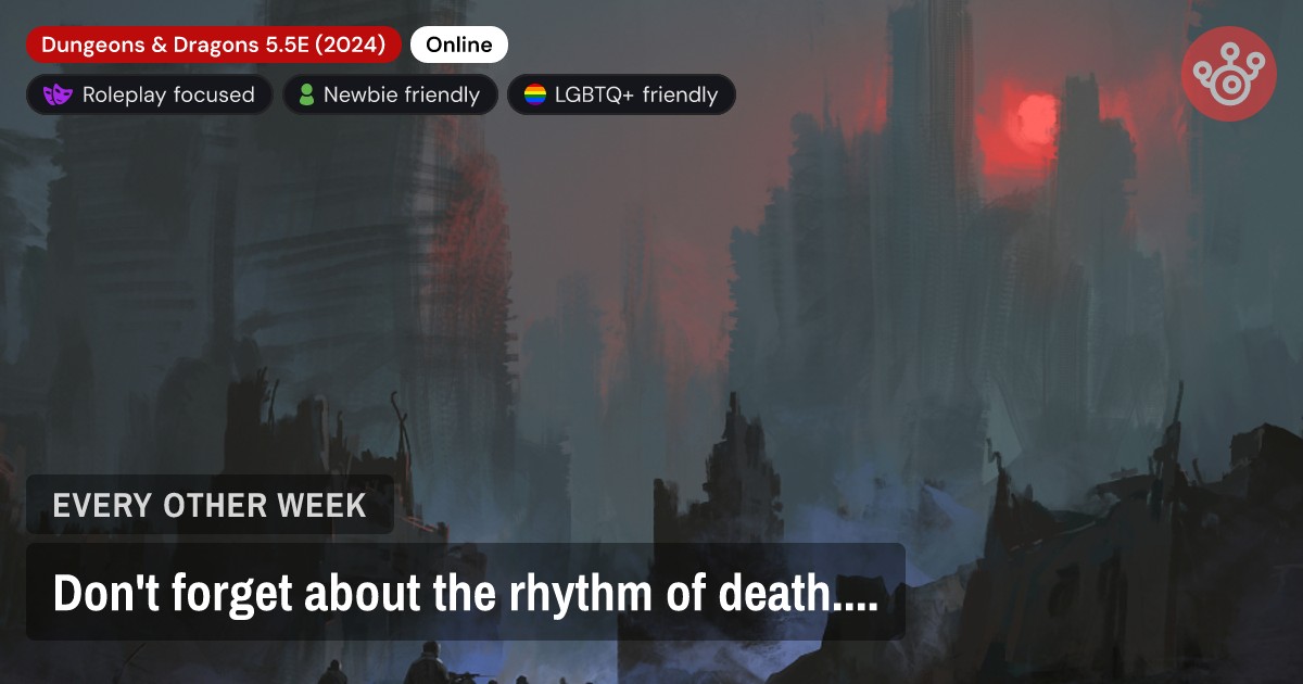 Don't forget about the rhythm of death....