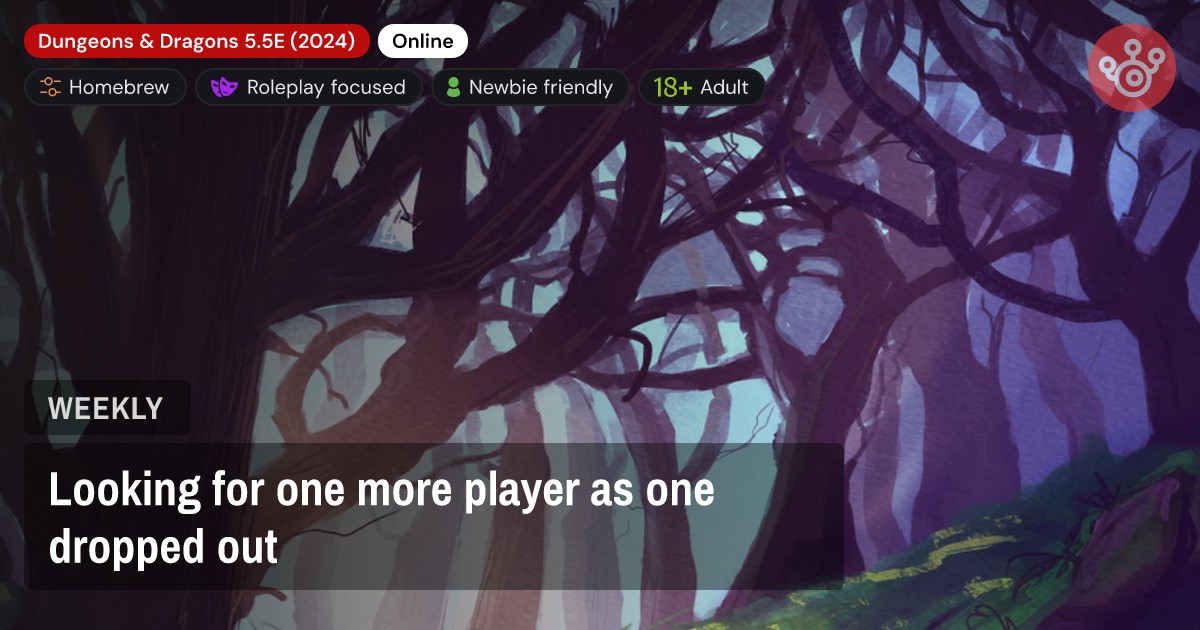 Looking for one more player as one dropped out