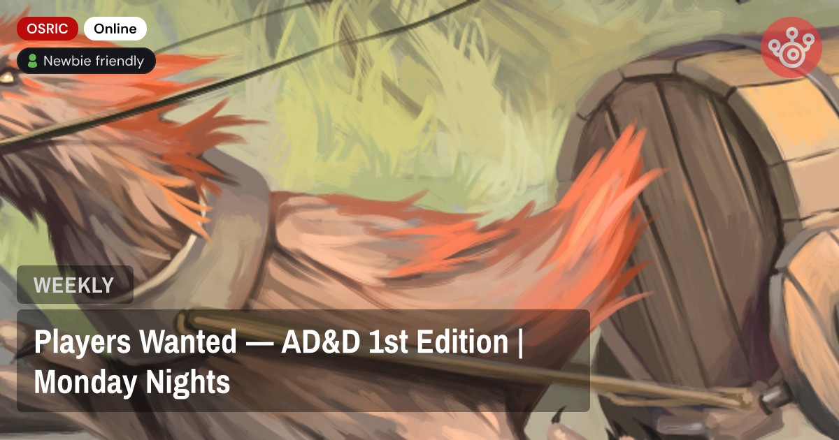 Players Wanted — AD&D 1st Edition | Monday Nights