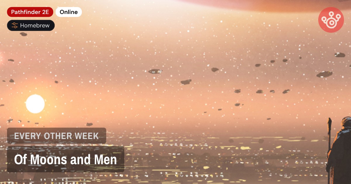Of Moons and Men