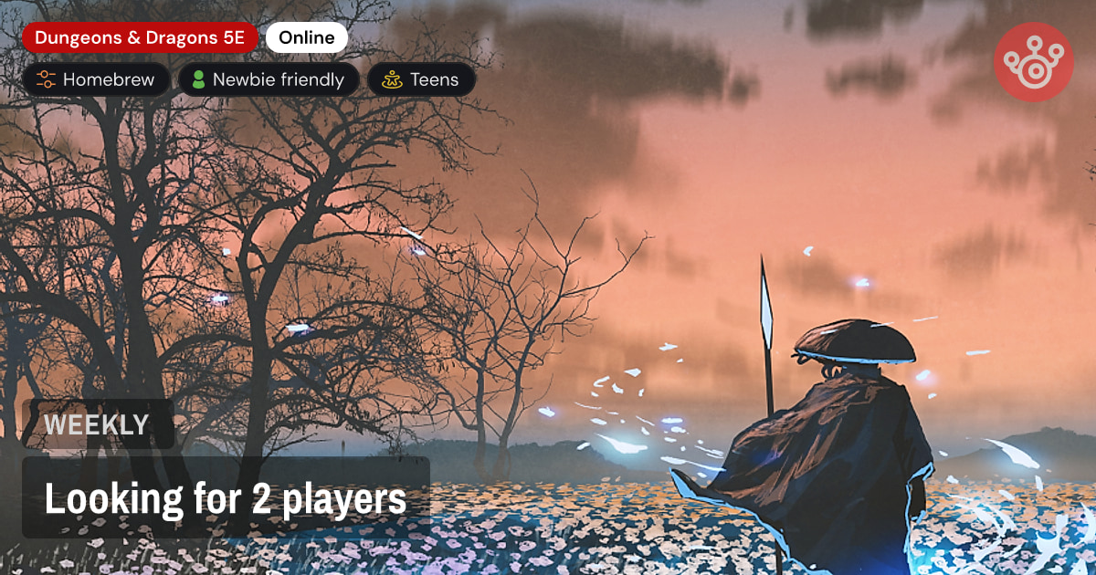 Looking for 2 players