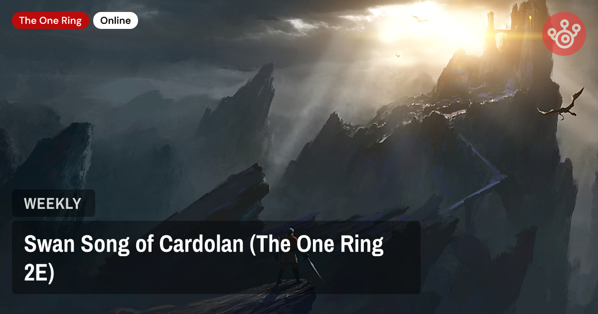 Swan Song of Cardolan (The One Ring 2E)