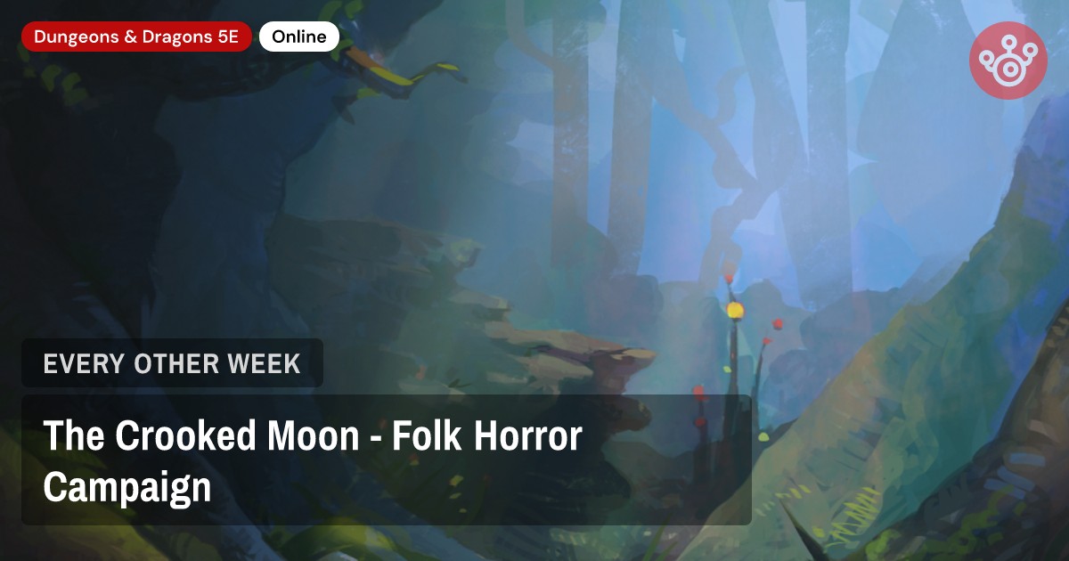 The Crooked Moon - Folk Horror Campaign