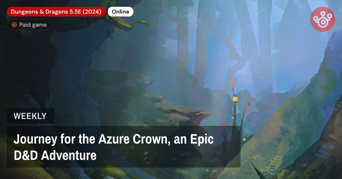 Journey for the Azure Crown, an Epic D&D Adventure