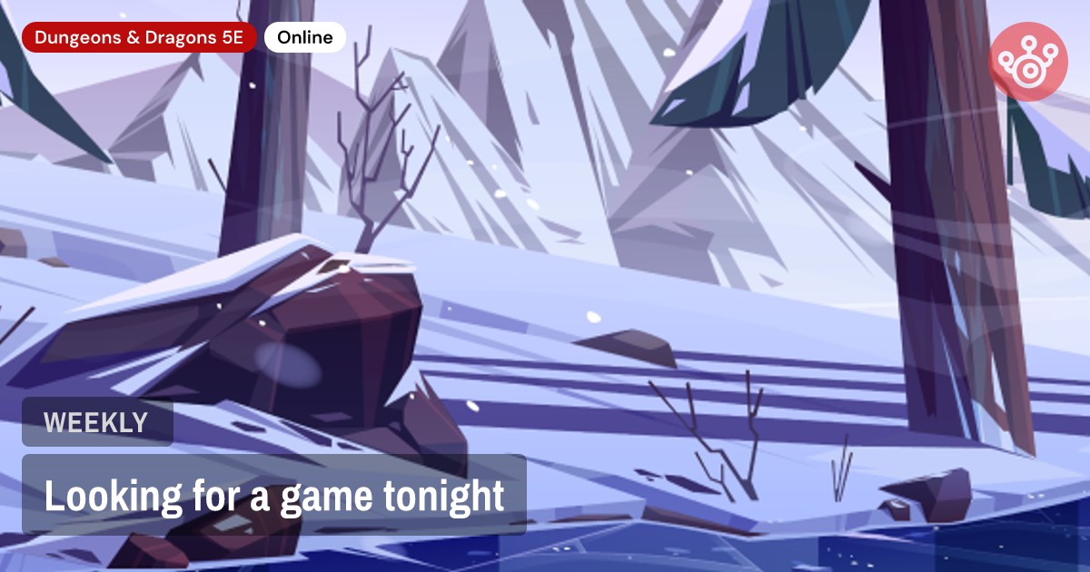 Looking for a game tonight
