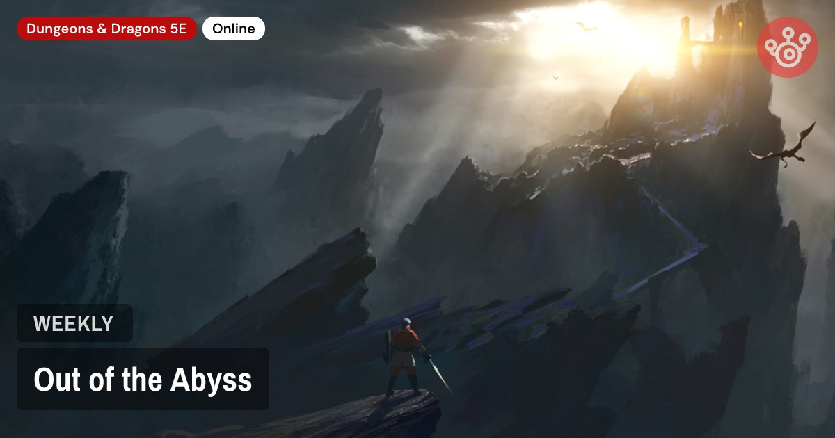 Out of the Abyss