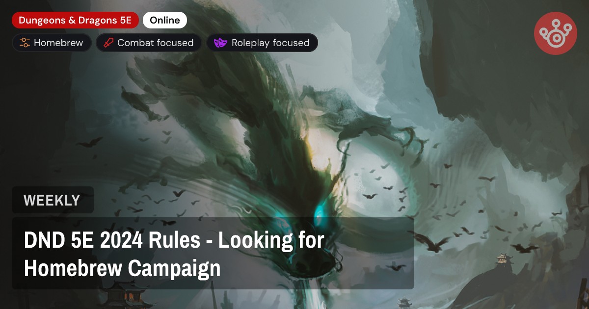 DND 5E 2024 Rules - Looking for Homebrew Campaign