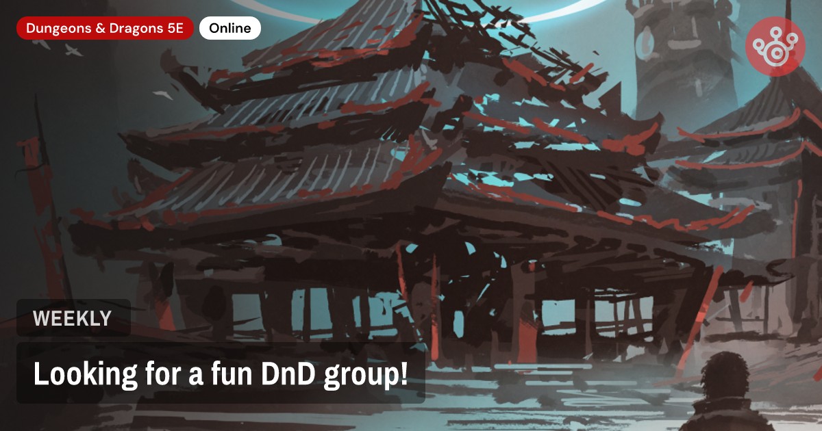 Looking for a fun DnD group!
