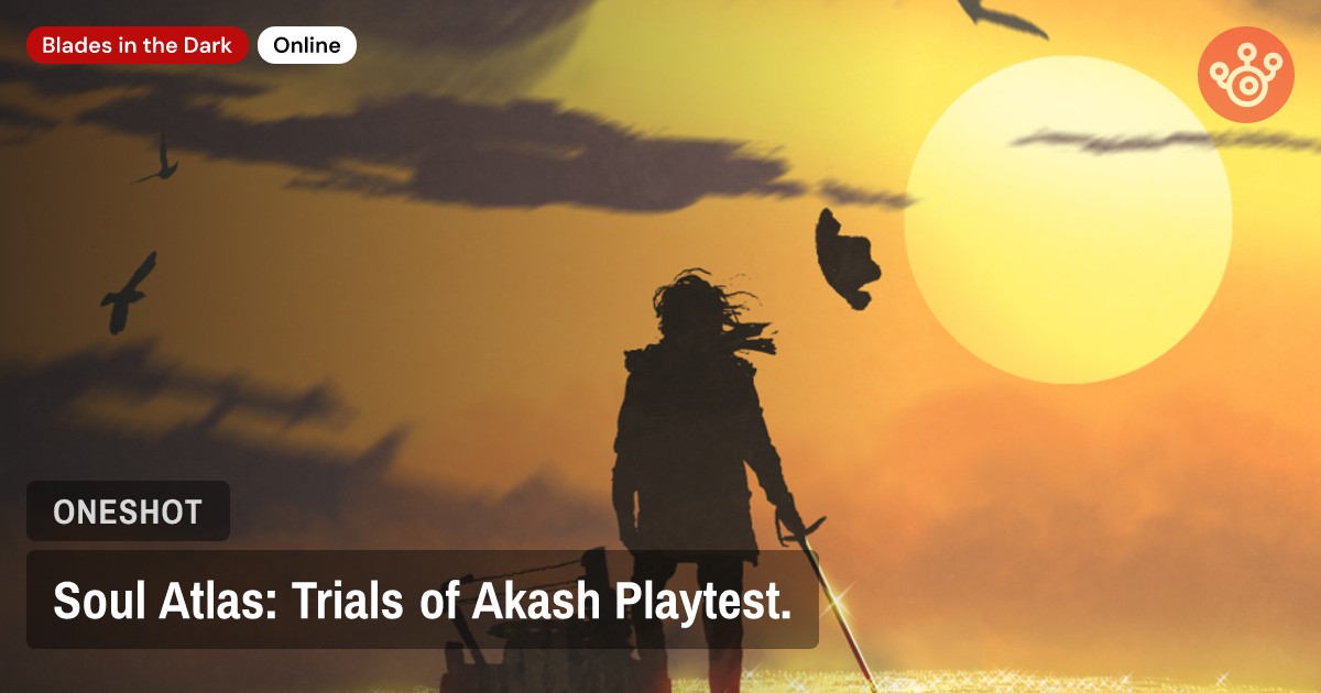 Soul Atlas: Trials of Akash Playtest.