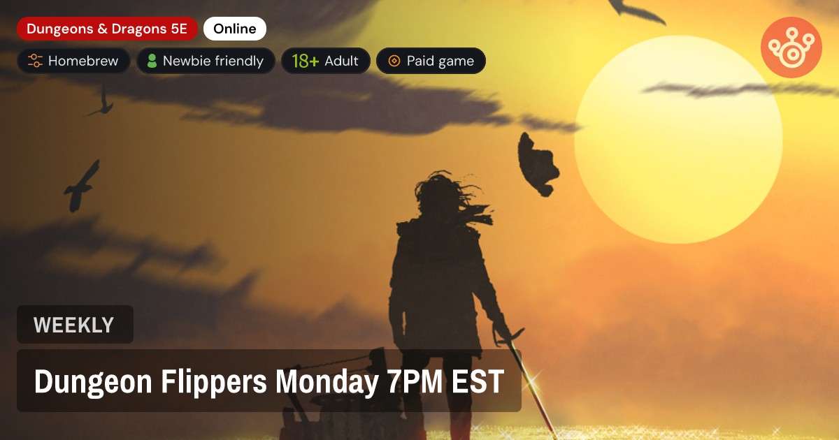 Dungeon Flippers Monday 7PM EST