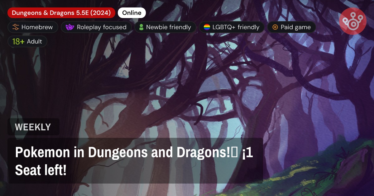 Pokemon in Dungeons and Dragons!🐲 ¡1 Seat left!