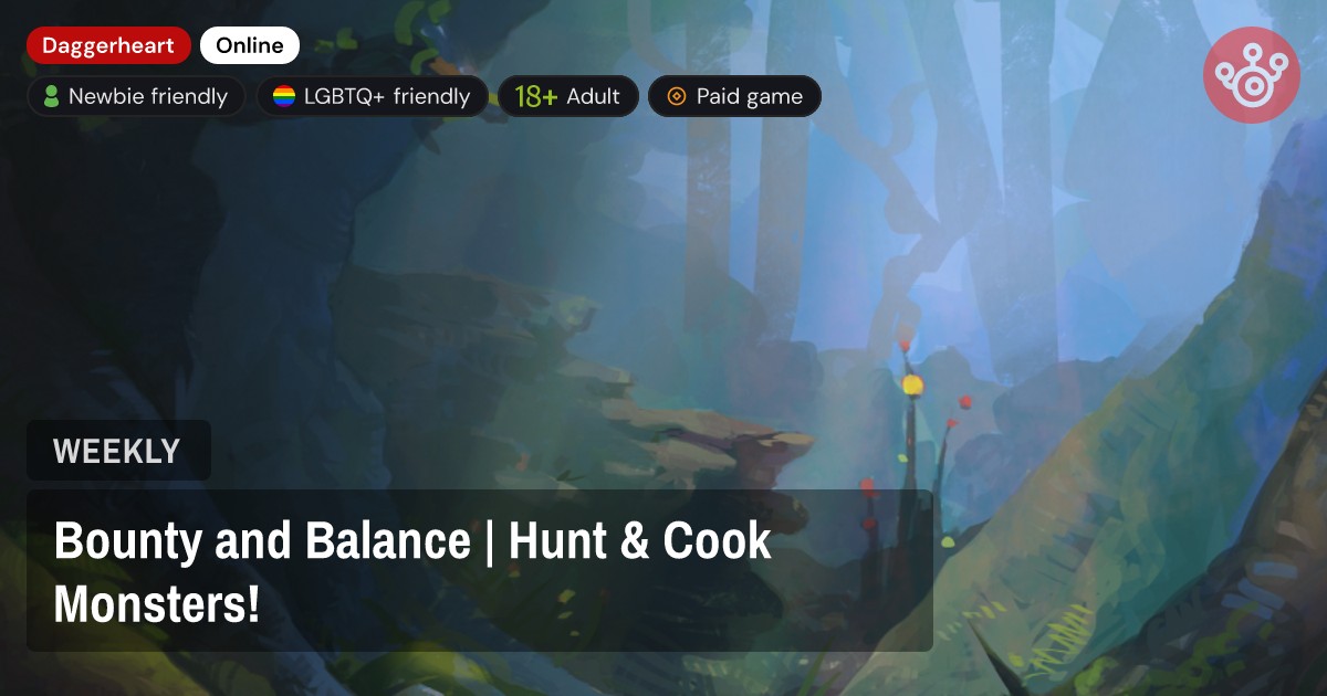 Bounty and Balance | Hunt & Cook Monsters!