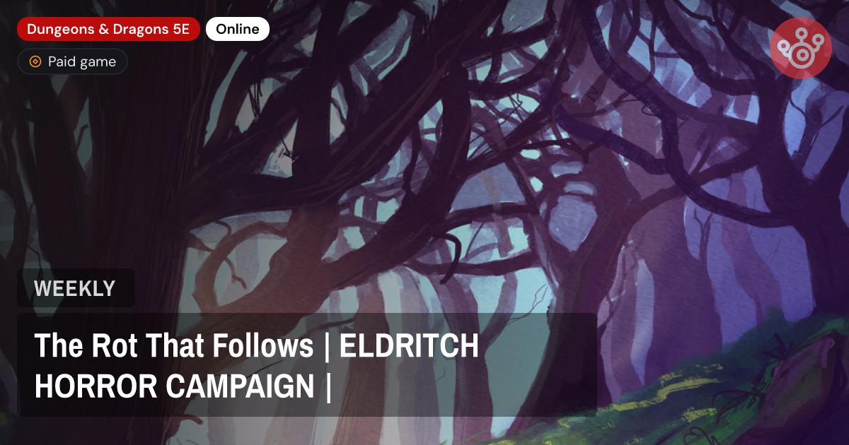 The Rot That Follows | ELDRITCH HORROR CAMPAIGN |